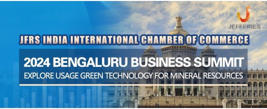 JFRS India International Chamber of Commerce joined “2024 Bengaluru Business Summit” Exploring New Green Technology Use for Mineral Resources