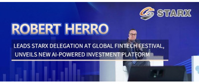 Robert Herro Leads STARX Delegation at Global Fintech Festival, Unveils New AI-Powered Investment Platform